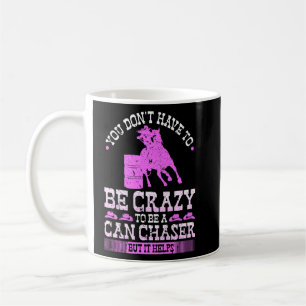 Barrel Racing Crazy Can Chaser Cowgirl Rodeo Barre Kaffeetasse