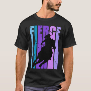 Barrel Racing Fierce Cowgirl Hut Western Thema Pur T-Shirt