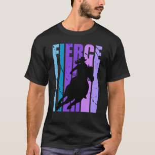 Barrel Racing Fierce Cowgirl Hut Western Thema Pur T-Shirt