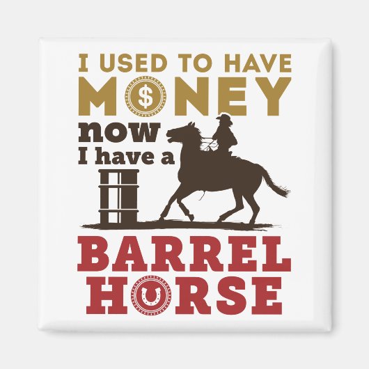 Barrel Racing Funny Barrel Horse Zitat Magnet (Vorne)