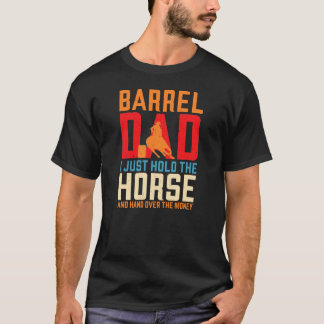 Barrel Racing Horse Barrel Vater Funny Men's Rodeo T-Shirt