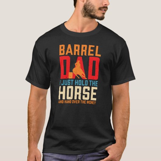 Barrel Racing Horse Barrel Vater Funny Men's Rodeo T-Shirt (Vorderseite)