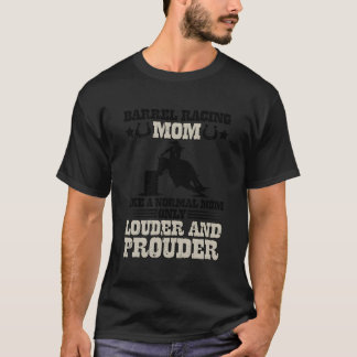 Barrel Racing Mama Lautere Mama einer Barrel Racer T-Shirt