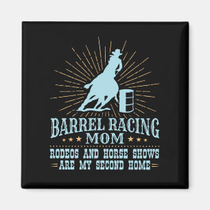 Barrel Racing Mama Rodeos zweite Zuhause Magnet