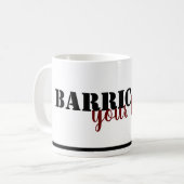 Barricade Your Heart Tasse (Vorderseite Links)