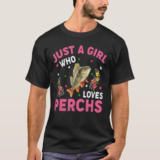 Barsch Fisch Nur Ein Mädchen Das Barsche Liebt T-Shirt (Vorderseite)