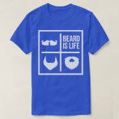 Bart ist Leben Mustache T-Shirt (Design vorne)