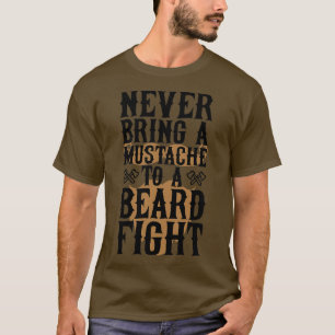 Bart nie einen Mustache an den Bärenkampf 3 T-Shirt