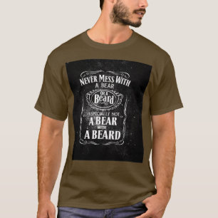 Bart nie mit einem Bär oder einem Bart durcheinand T-Shirt