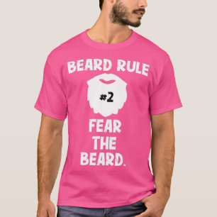 Bart Regel 2 Angst den Bart T-Shirt