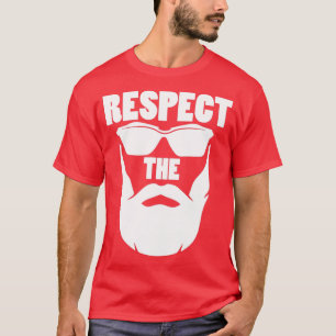 Bart Respektiert den Bart T-Shirt