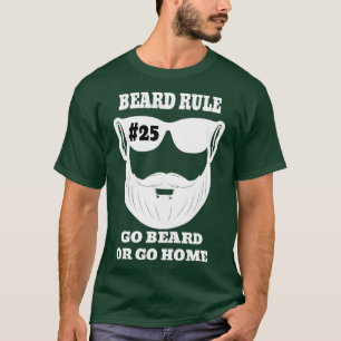 Bart Rule 25 Go Beard or Go Zuhause Classic TShirt