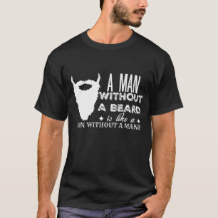 Bart-Spaß: Ein Mann ohne einen Bart T-Shirt