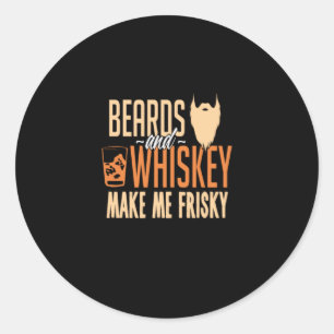 Bart und Whiskey machen mich zu Frisky Runder Aufkleber