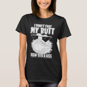 Bartagamen Humor  Ich Furzte Nicht Mein Arsch Blie T-Shirt