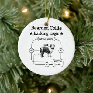 Bartded Collie Barking Logic Funny Dog Sarcastic Keramik Ornament