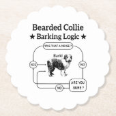 Bartded Collie Barking Logic Funny Dog Sarcastic Untersetzer (Vorderseite)