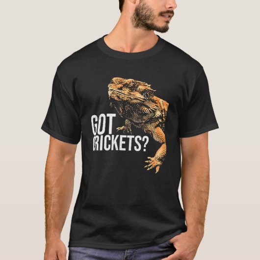 Bartdrache Got Crickets Lizard Reptile Herpeto T-Shirt (Vorderseite)