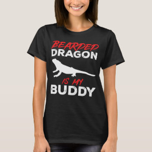Bartdrache ist meine Buddy Beardie Lizard Reptile T-Shirt