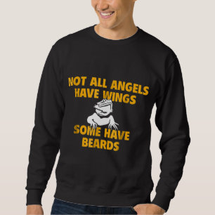 Bartdrache nicht alle Engel haben Flügel einige ha Sweatshirt