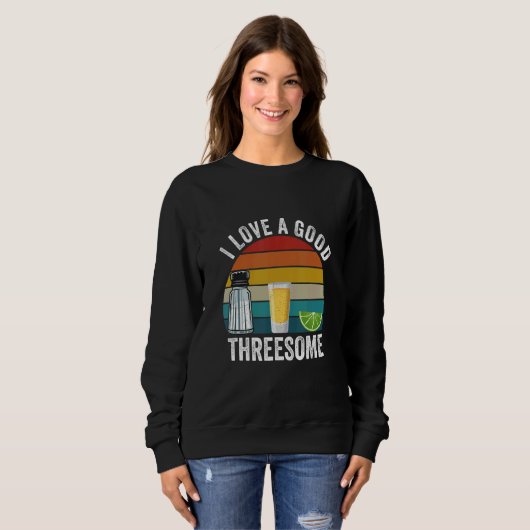 Bartender I Love A Good Threesome Drinking Bartend Sweatshirt (Vorne ganz)