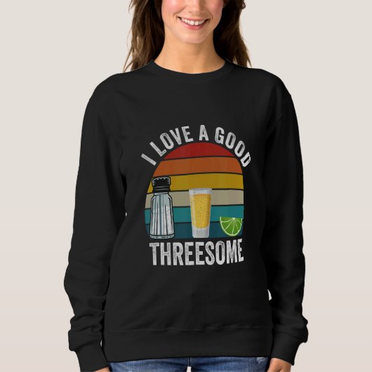 Bartender I Love A Good Threesome Drinking Bartend Sweatshirt (Vorderseite)