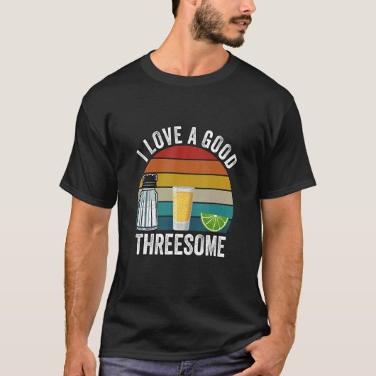 Bartender I Love A Good Threesome Drinking Bartend T-Shirt (Vorderseite)