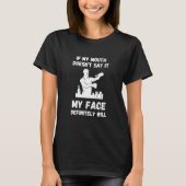 Bartender If My Mouth Doesn't Bar Worker Mixologis T-Shirt (Vorderseite)