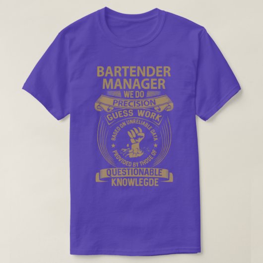 Bartender Manager We Do Precision Gift Item T-Shirt (Design vorne)