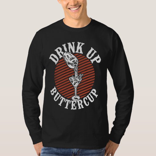 Bartender Mixologist Drink Up Buttercup T-Shirt (Vorderseite)