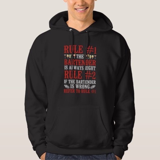 Bartender Mixologist Rule 1 The Bartender Is Alway Hoodie (Vorderseite)