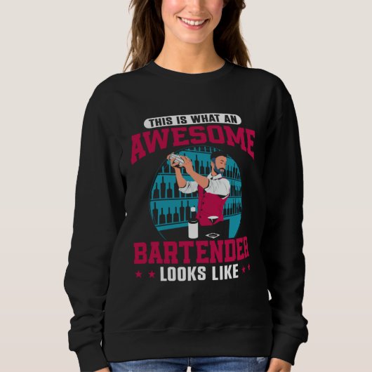 Bartender Mixologist This Is What An Awesome Barte Sweatshirt (Vorderseite)