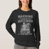 Bartender Mixologist Warning Exhausted Bartender A T-Shirt (Vorderseite)