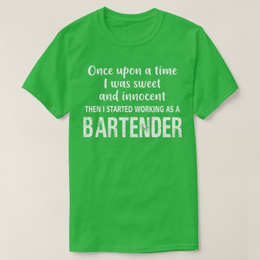 BARTENDER ONE UPON A TIME T-Shirt (Design vorne)
