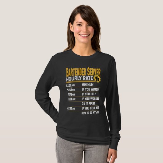 Bartender Server Hourly Rate Bartender Waiter T-Shirt (Vorne ganz)