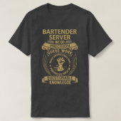 Bartender Server We Do Precision Job Gift Item T-Shirt (Design vorne)