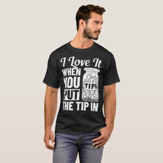 Bartending Tip Jar Tipping Barkeeper T-Shirt (Vorne ganz)