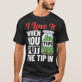 Bartending Tip Jar Tipping Barkeeper T-Shirt (Vorderseite)