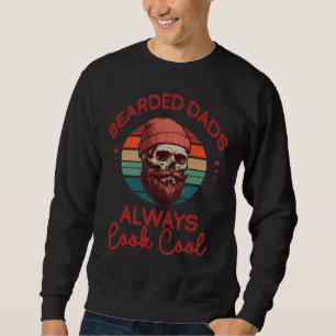 Bartete Väter sehen immer Cool aus Sweatshirt