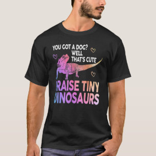 Barteter Drache Gifts Girls Funny I Raise Tin T-Shirt