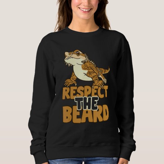 Bärtiger Respektiere den Bart Drache Echse Sweatshirt (Vorderseite)