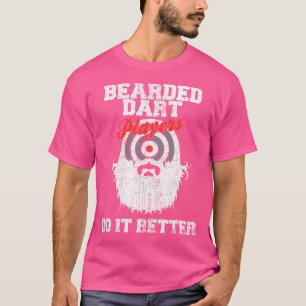 Bartspieler machen es besser Funny Dartboard T-Shirt