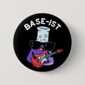 Base-ist Funny Chemistry Pun Dark BG Button (Vorderseite)