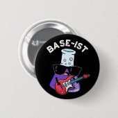 Base-ist Funny Chemistry Pun Dark BG Button (Vorne & Hinten)
