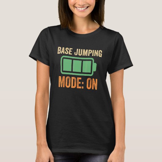 Base-Jumping-Modus bei Batterie-Design T-Shirt (Vorderseite)