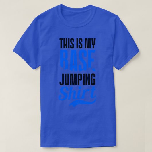 Base Jumping My Base Jumping Outfit (2) T-Shirt (Design vorne)
