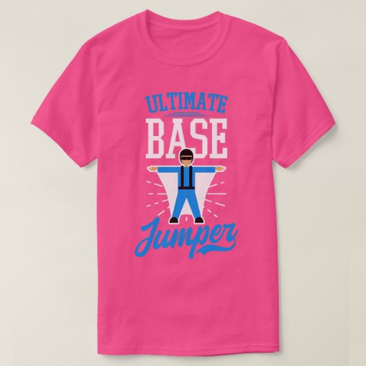Base Jumping Ultimate Base Jumper (1) T-Shirt (Design vorne)