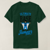 Base Jumping Ultimate Base Jumper (2) T-Shirt (Design vorne)