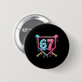 Baseball 67 Eis Drip Lustig Six Seven Meme Bo Button (Vorne & Hinten)