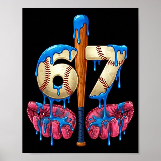 Baseball 67 Six Seven Funny Gen Alpha Meme Drip  Poster (Vorne)